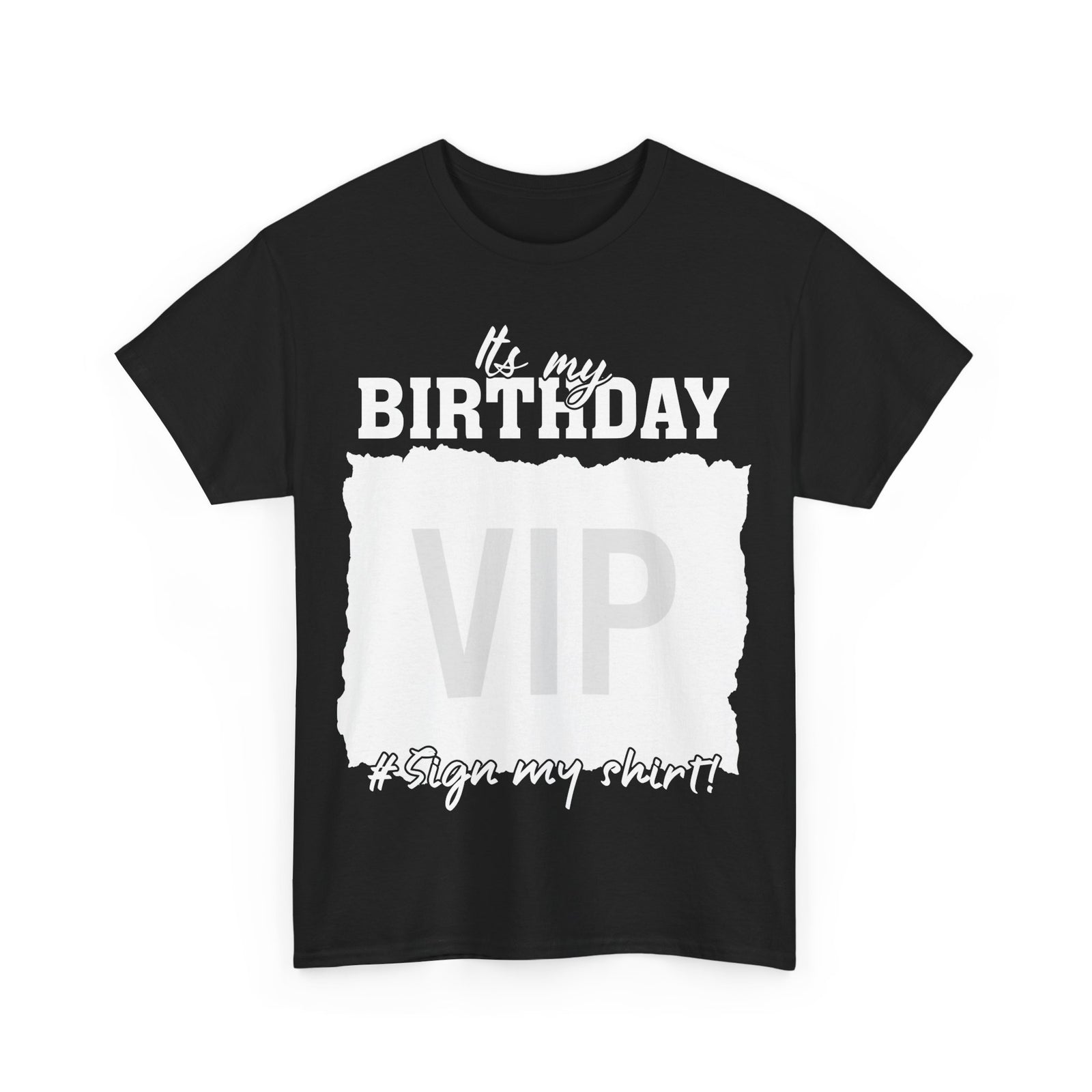 It's My Birthday Sign My Funny Gifts T-Shirt