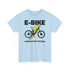 E-Bike Fahrer - E-Bike Lächeln Statt Hecheln - Lustiges T-Shirt