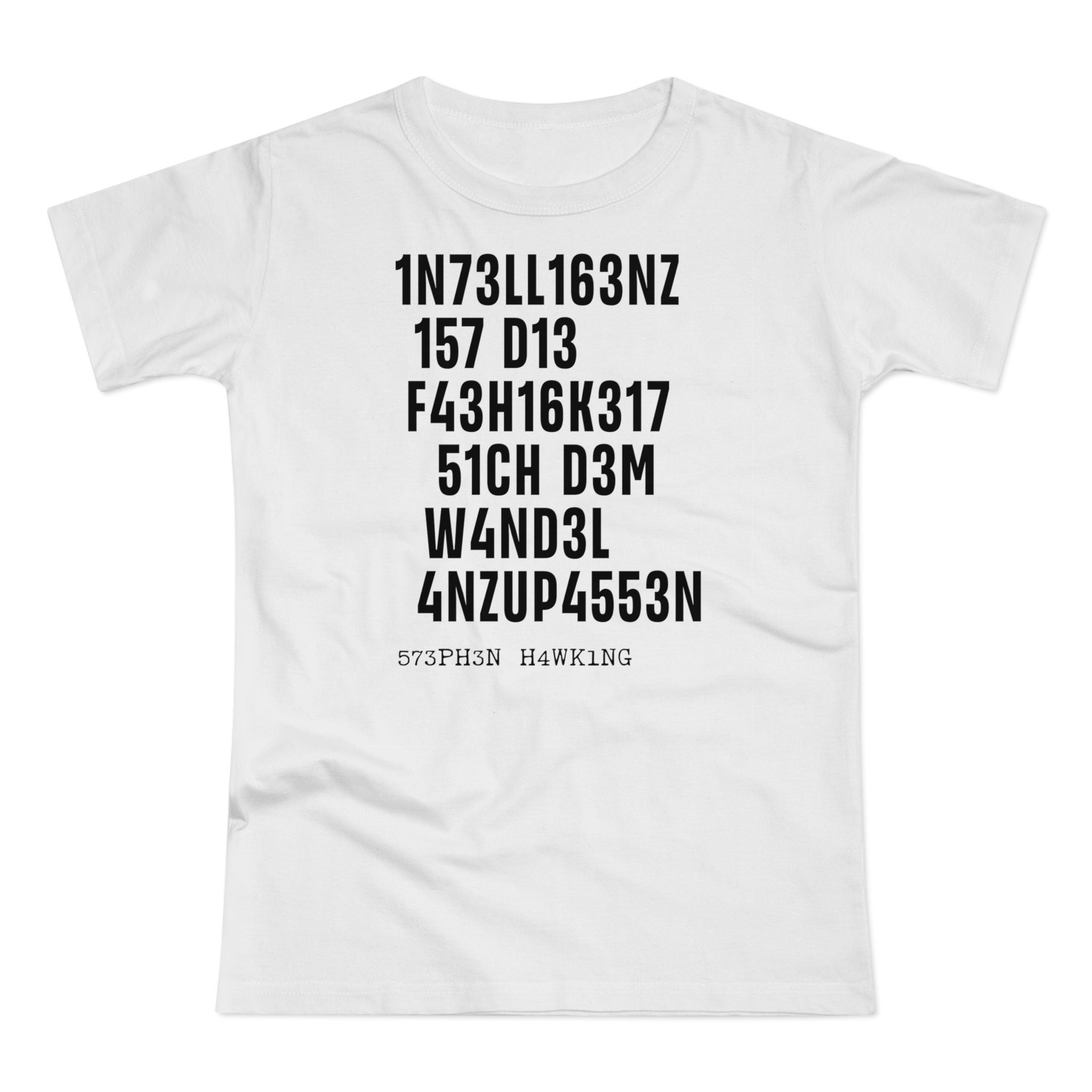 Intelligenz Hawking Zitat T-Shirt