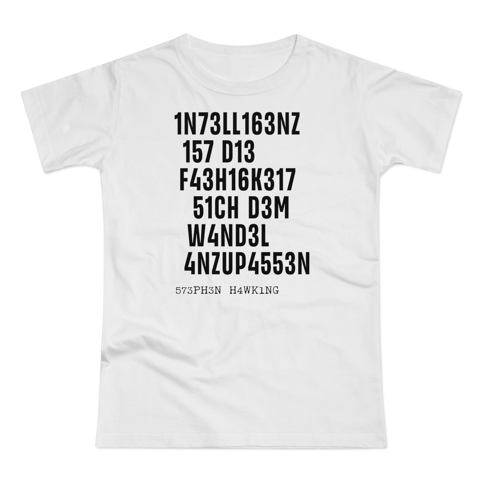Intelligenz Hawking Zitat T-Shirt