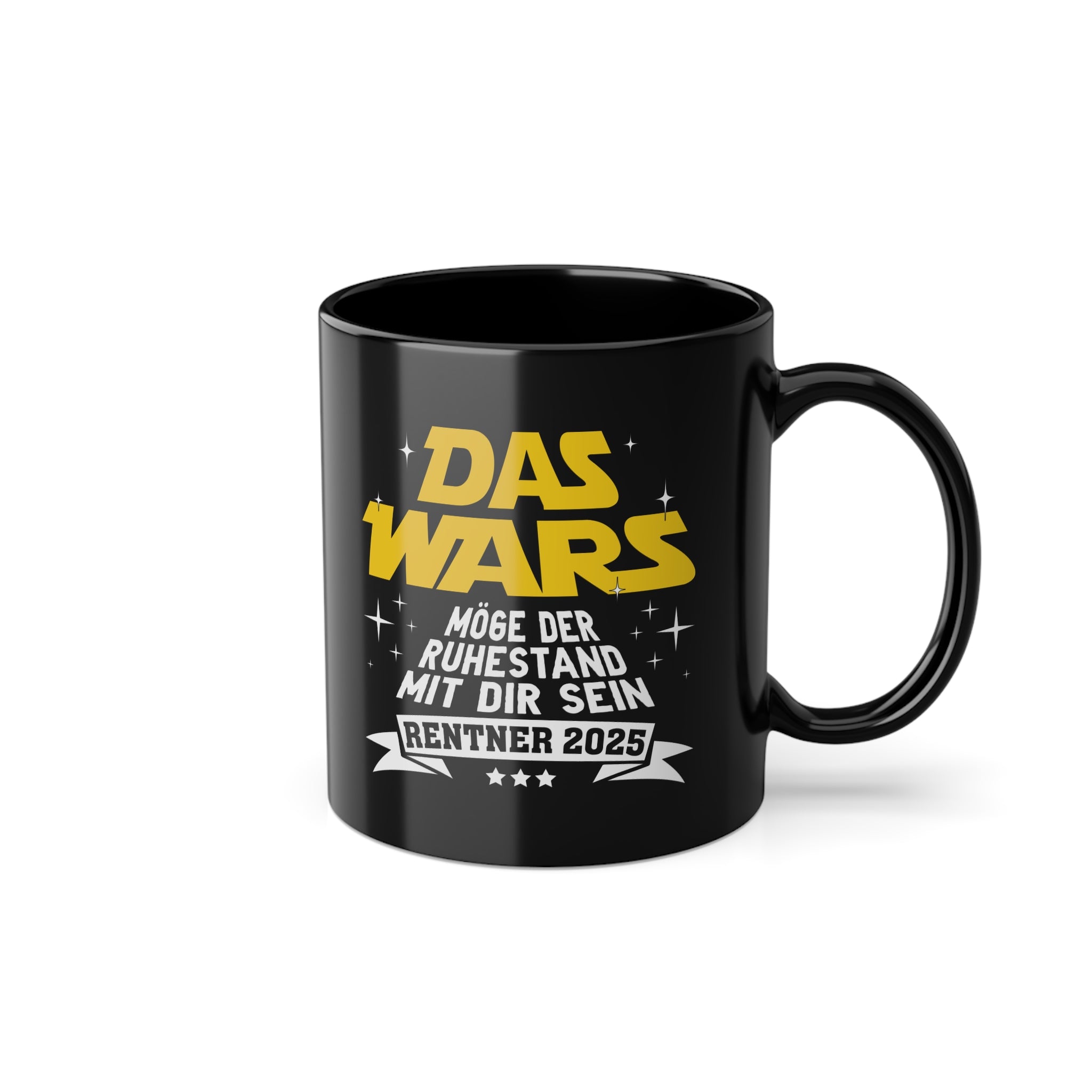 Rente 2025 - DAS WARS - Möge Der Ruhestand Mit Dir Sein - Witzige Kaffee Tasse