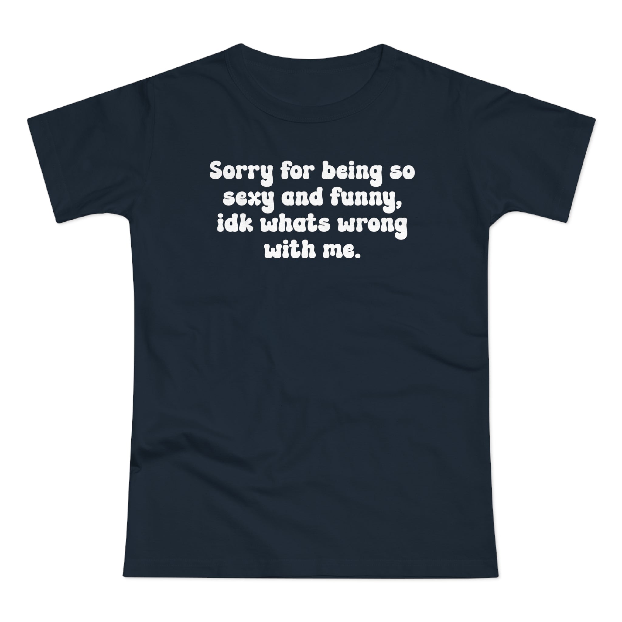 sorry for being so se*y and funny - Lustig T-Shirt Frauen Premium T-Shirt
