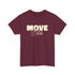 Move Bi*ch - Geh weiter - Lustiges T-Shirt