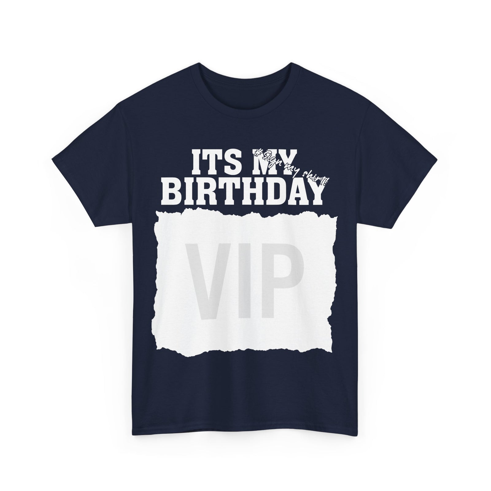 It's My Birthday Sign My Funny Gifts T-Shirt