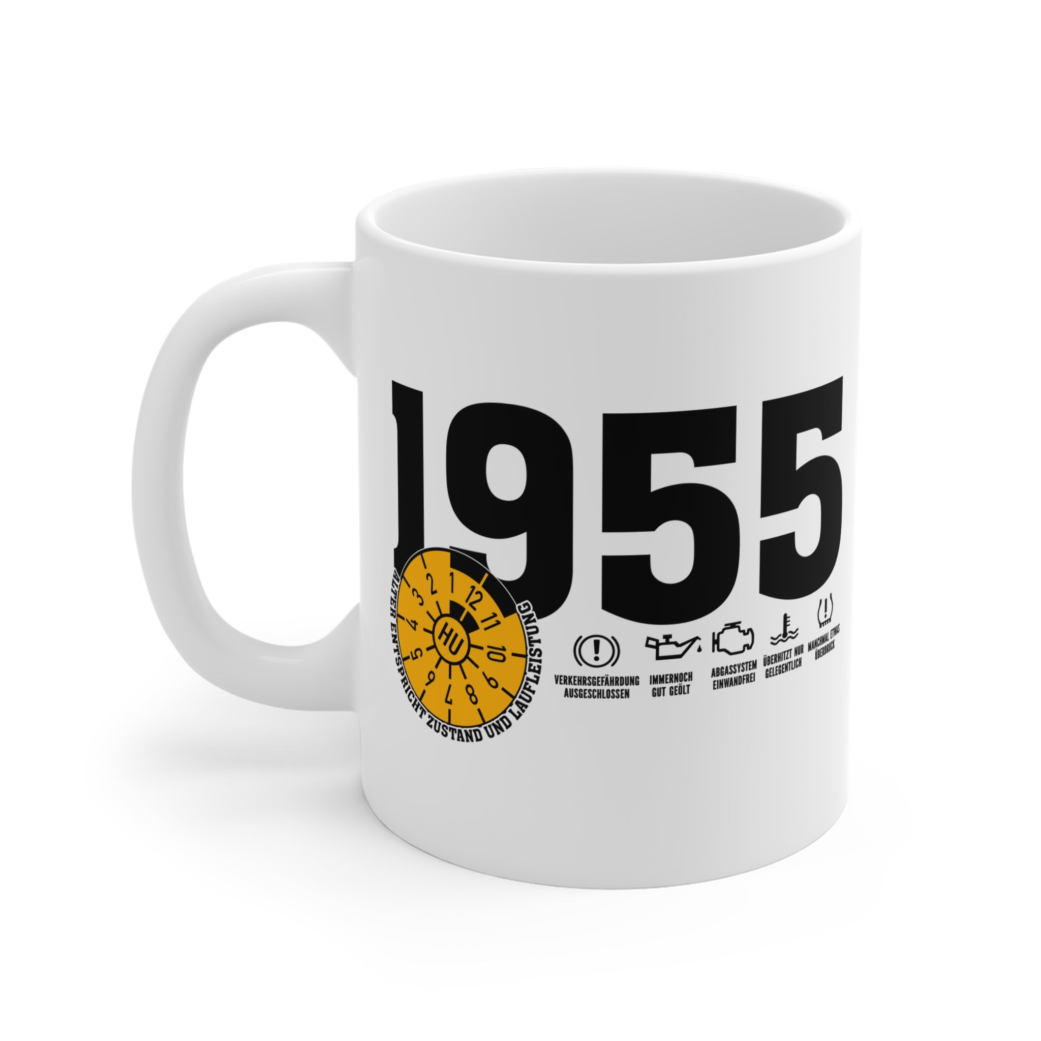 70 Geburtstag Kaffeetasse Jahrgang 1955 – TÜV Stempel - Entspricht Zustand und Laufleistung