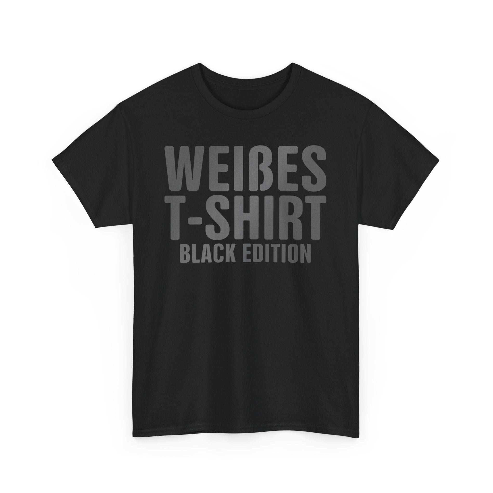 Weißes T-Shirt Black Edition Lustiges Sarkasmus & Ironie Unisex T-Shirt