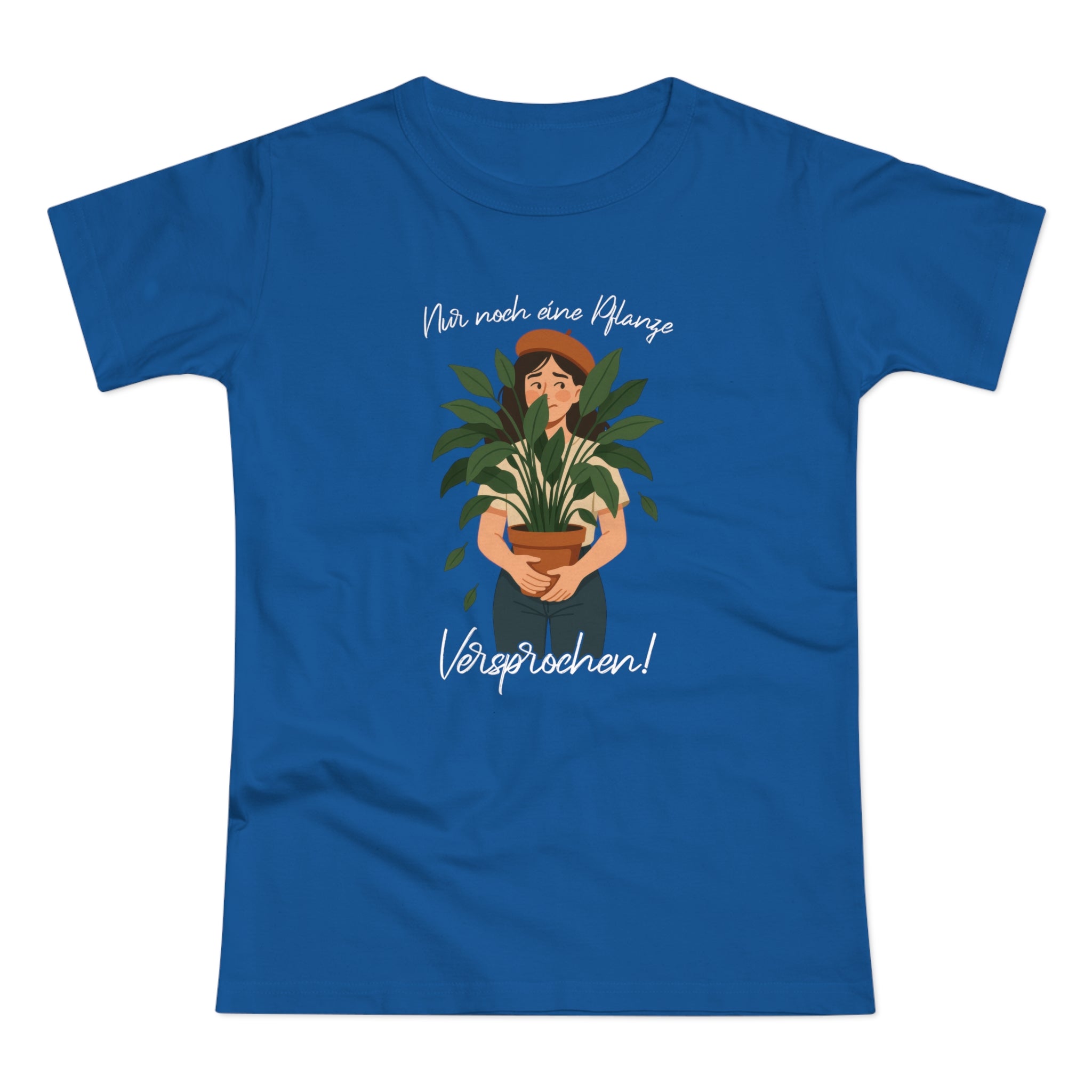 Frauen und Pflanzen - Nur noch eine Pflanze Versprochen Lustiges Frauen T-Shirt