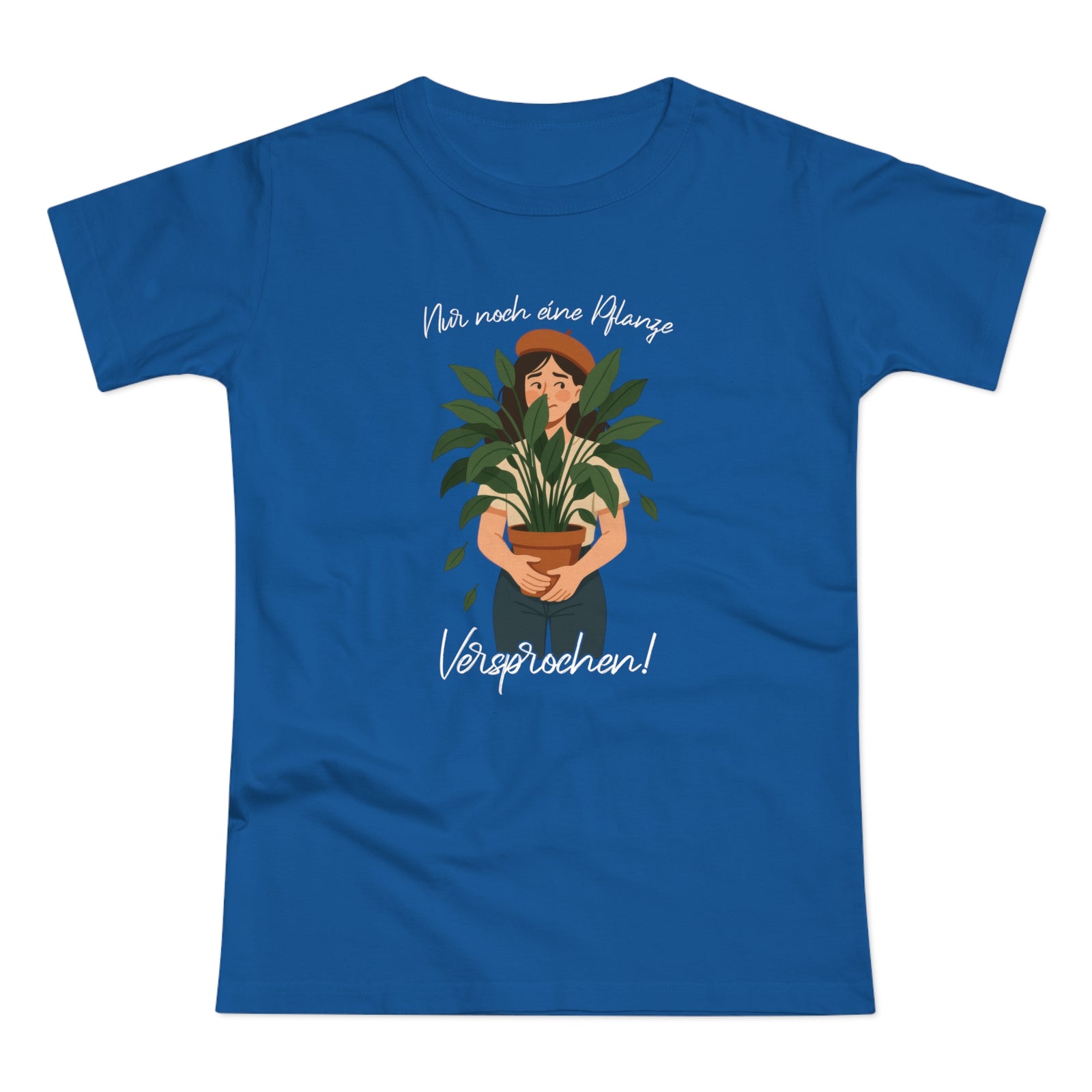 Frauen und Pflanzen - Nur noch eine Pflanze Versprochen Lustiges Frauen T-Shirt