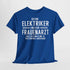 Elektriker T-Shirt Bin Elektriker und kein Frauenarzt Lustiges Witziges Shirt