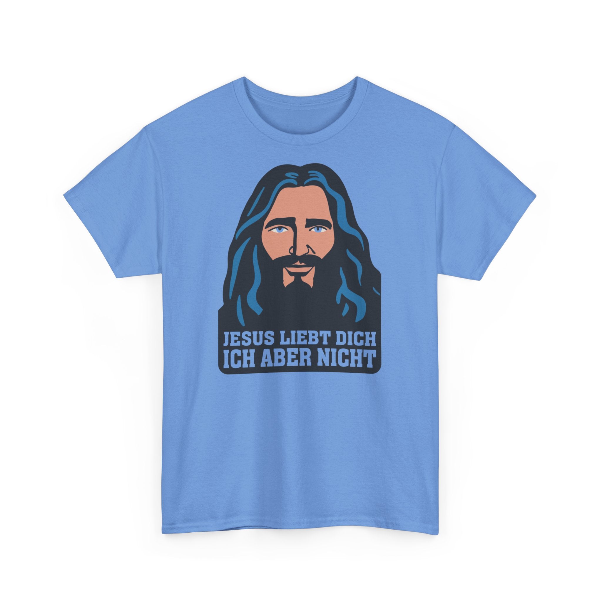 Jesus Liebt Dich - Ich Aber Nicht - Lustiges Sarkasmus T-Shirt