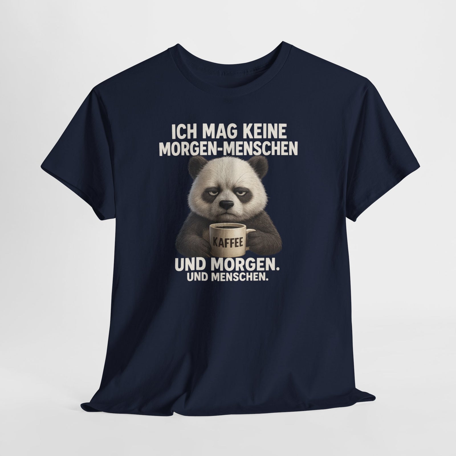 Mürrischer Panda Morgenhasser - Geschenk für Morgenmuffel - Kaffee Shirt
