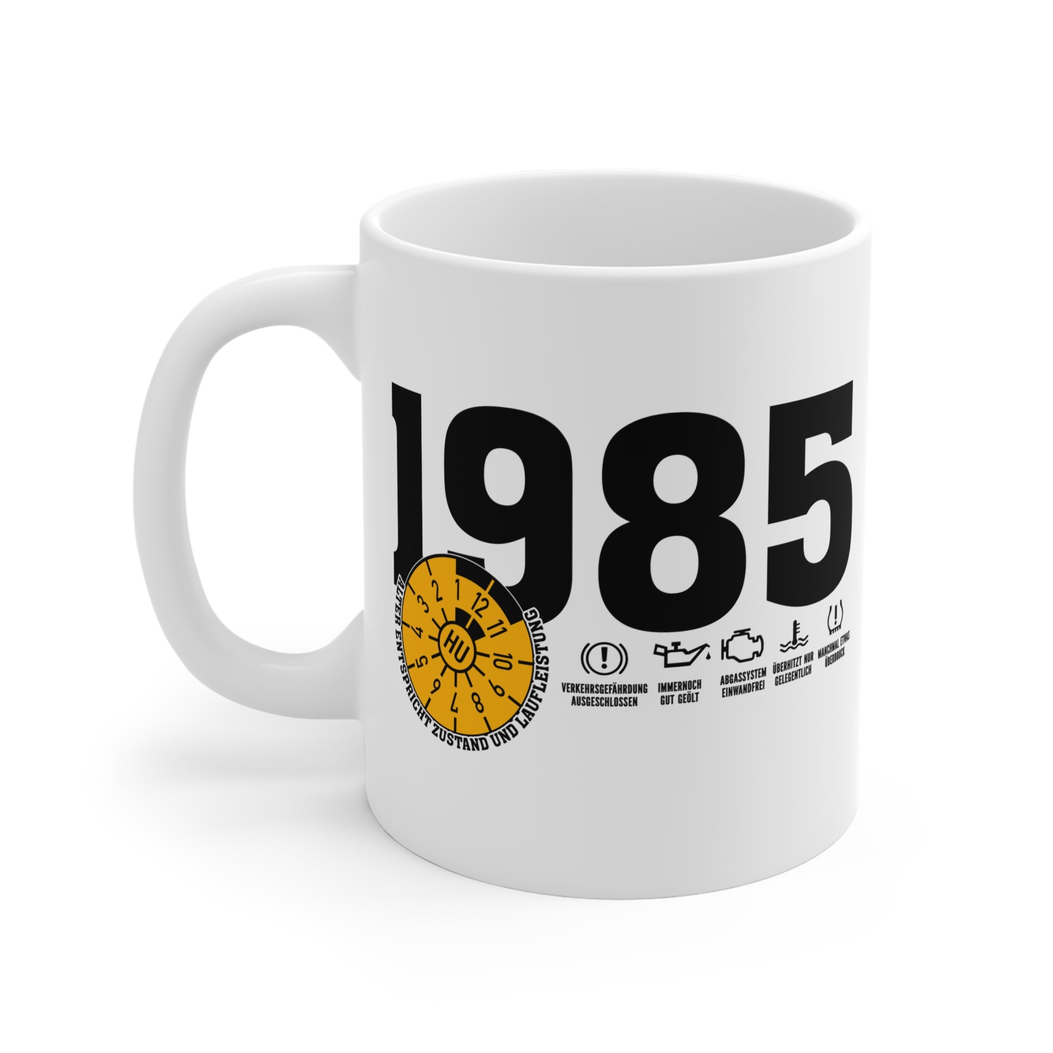 40 Geburtstag Kaffeetasse Jahrgang 1985 – TÜV Stempel - Entspricht Zustand und Laufleistung
