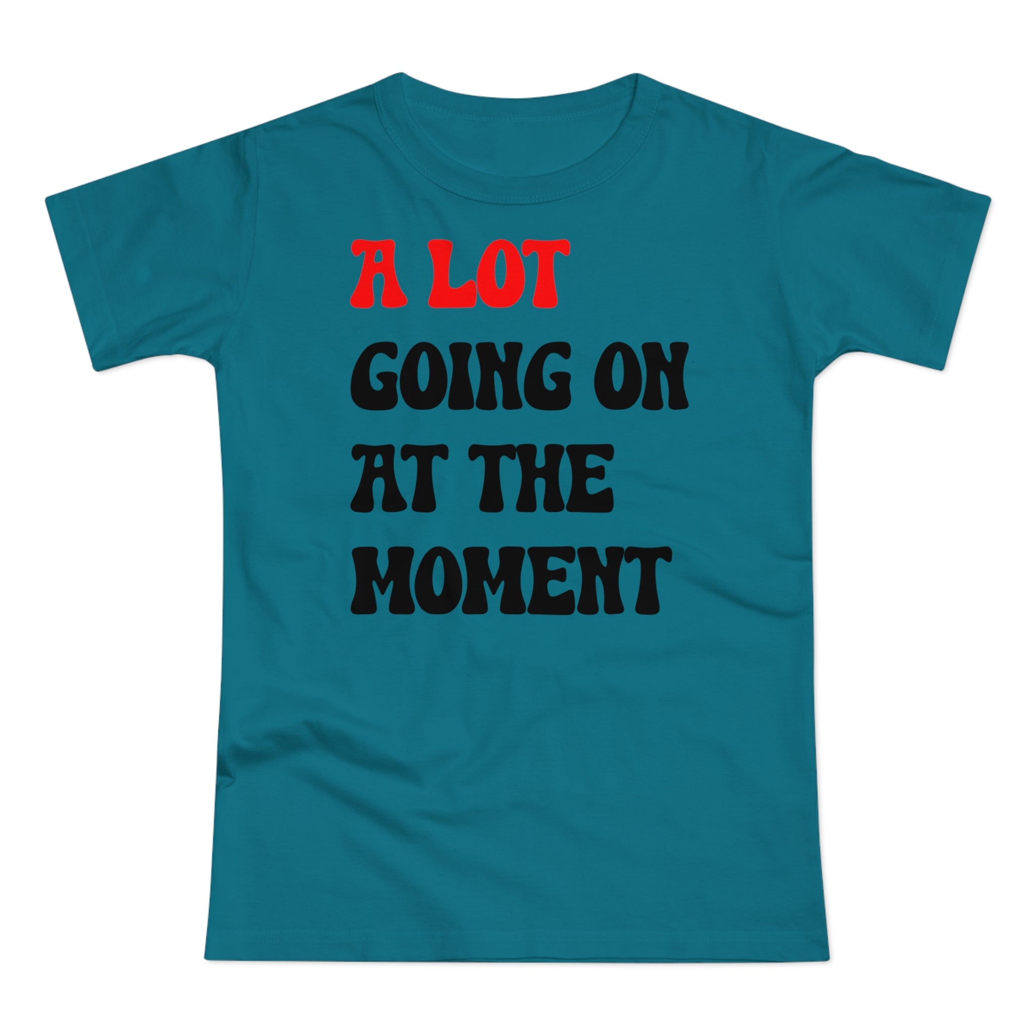 (Not) A Lot Going On At The Moment - T Swift - Funny women's t-shirt