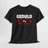 Geduld 1% Lustige Sprüche für Männer Sprüche Herren Lustig T-Shirt