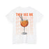 They See Me Aperollin - Aperol Fan Unisex Shirt - Rücken Druck