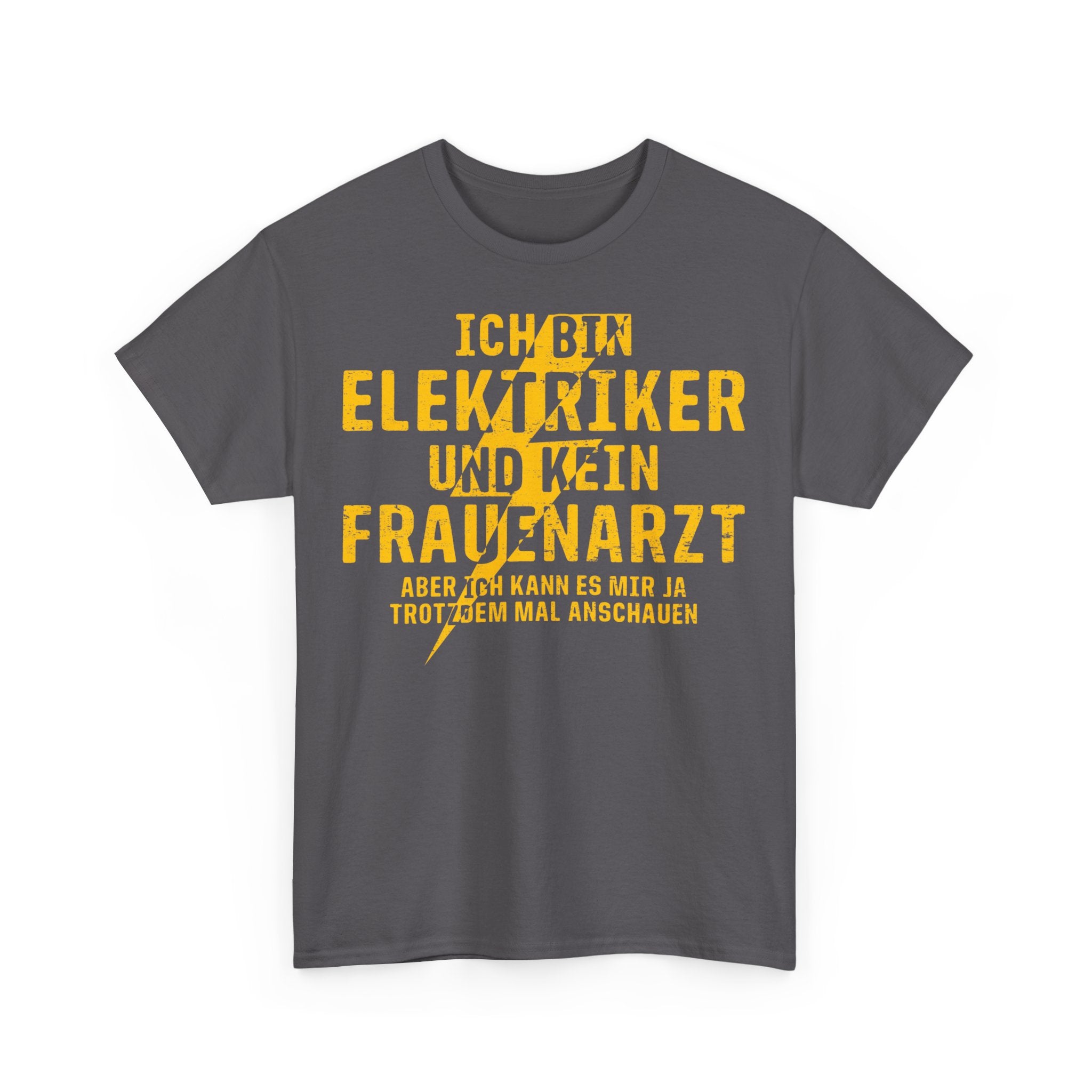 Elektriker T-Shirt Bin Elektriker und kein Frauenarzt Lustiges Witziges Shirt