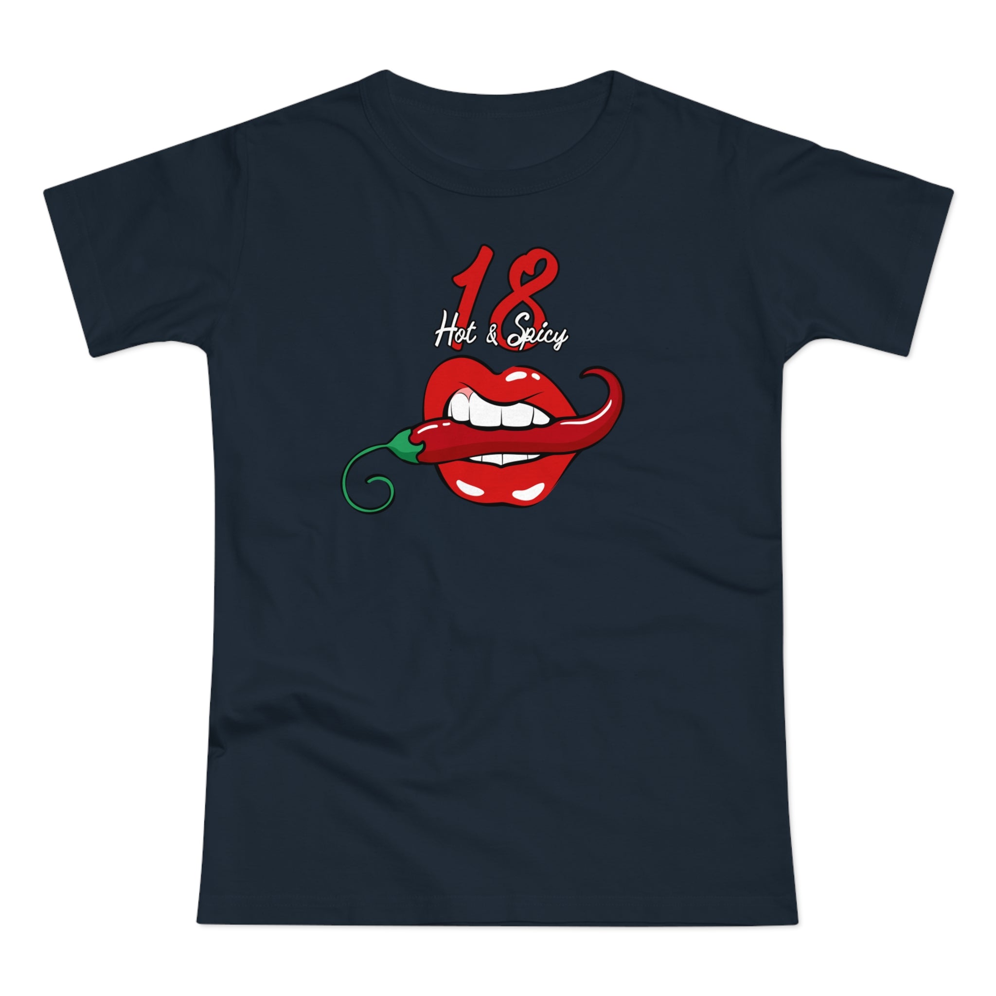 18 Geburtstag - Hot & Spicy - Lustiges Frauen Geschenk T-Shirt