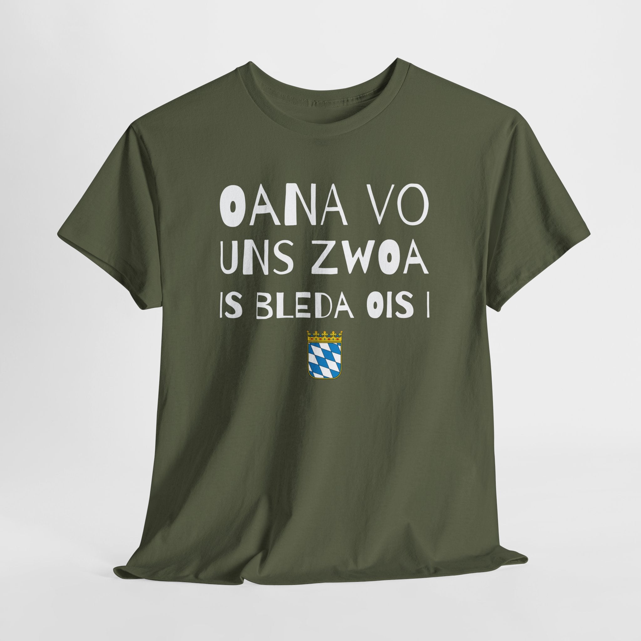 Oana Vo Uns Zwoa Is Bleda Ois I - Bayrisch Lustiges T-Shirt