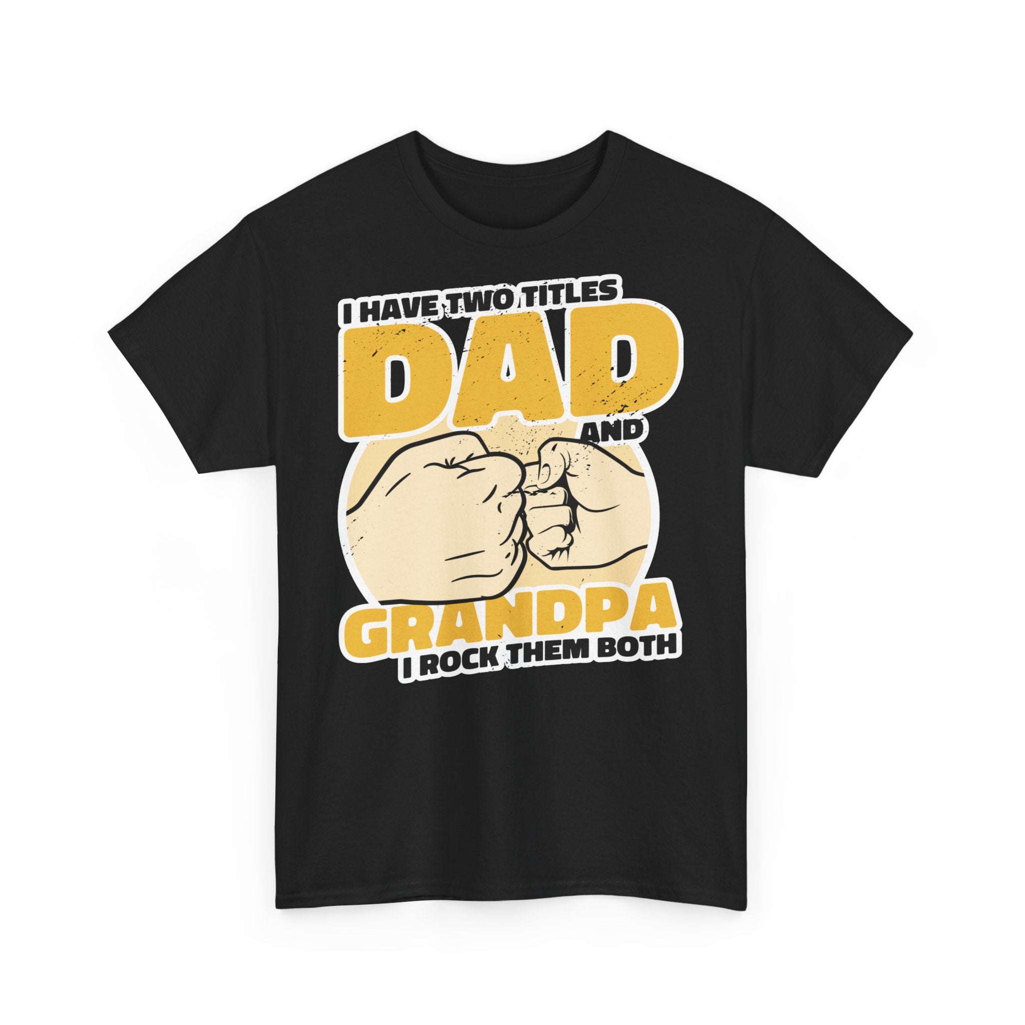 Have 2 Titles - Grandpa and Dad - Father's Day Gift - Unisex Shirt