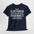 Elektriker T-Shirt Bin Elektriker und kein Frauenarzt Lustiges Witziges Shirt