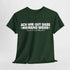 Ach wie gut dass niemand weiss auf was und wen ich alles – Lustiges Shirt