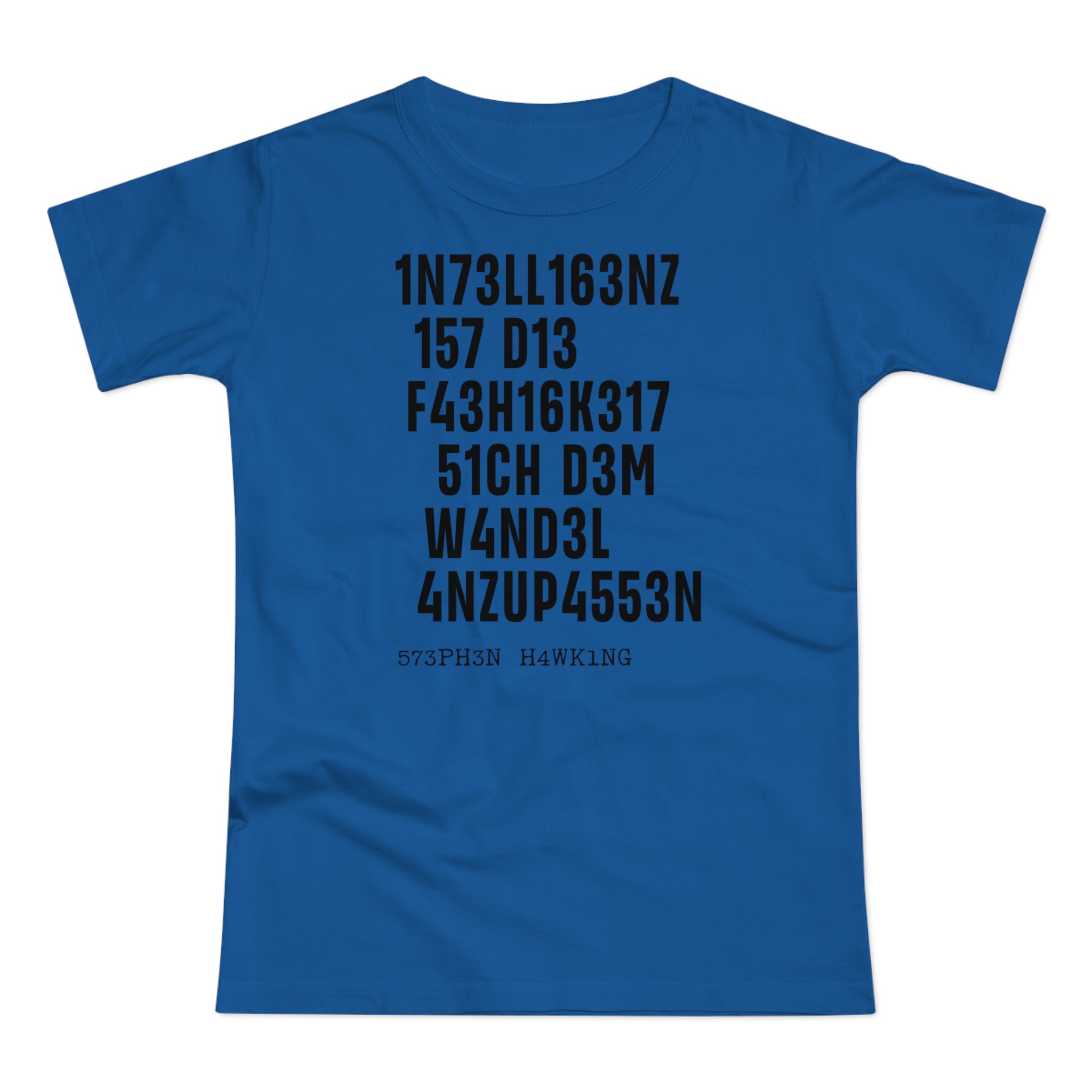 Intelligenz Hawking Zitat T-Shirt