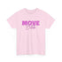 Move Bi*ch - Geh weiter - Lustiges T-Shirt