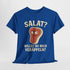 Salat? Willst du mich veräppeln?" - Lustiges Steak Shirt für Fleischfans