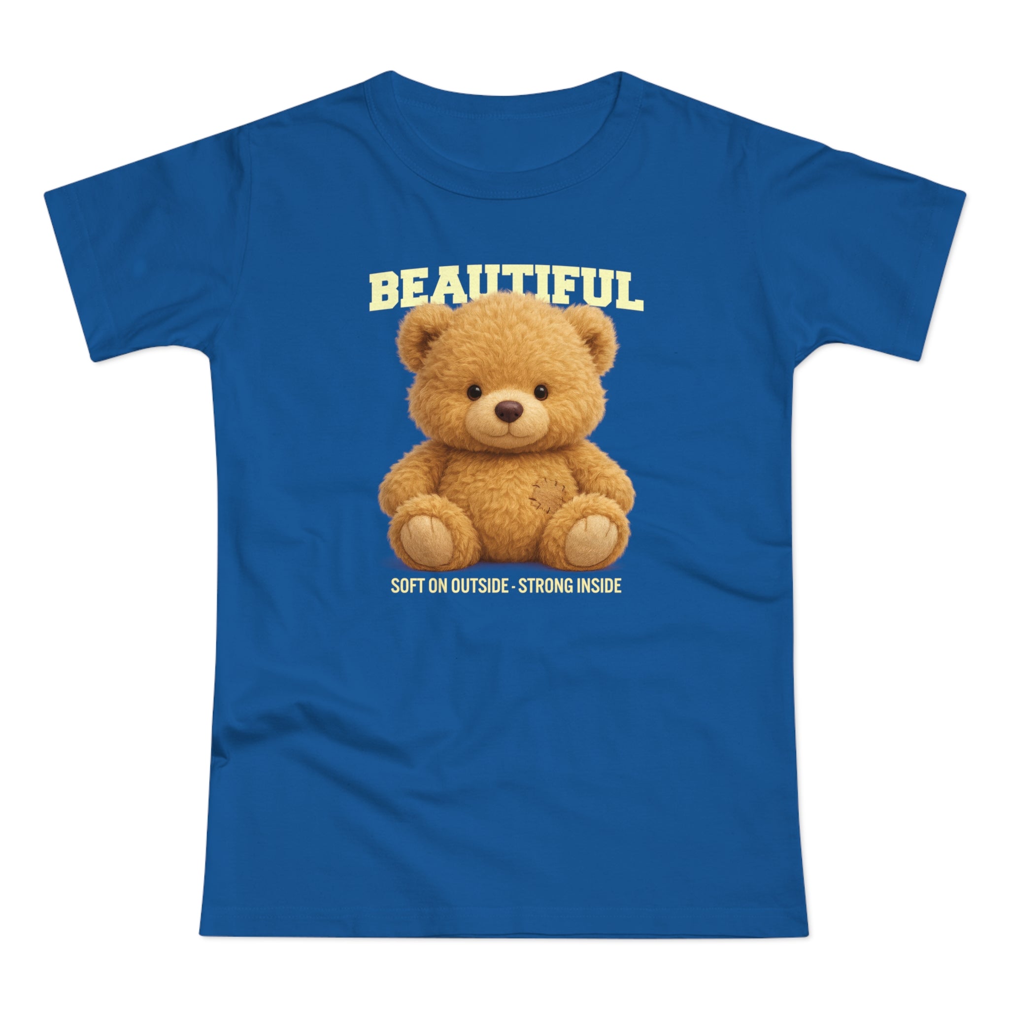 Teddy Bär T-Shirt – Realistisches Plüsch Design - Soft on the Outside, Strong Inside - Damen Shirt
