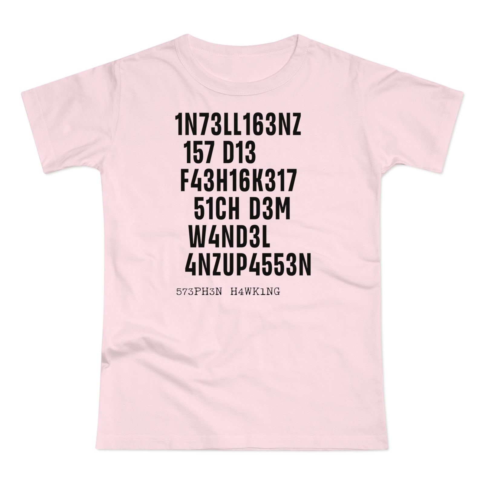 Intelligenz Hawking Zitat T-Shirt