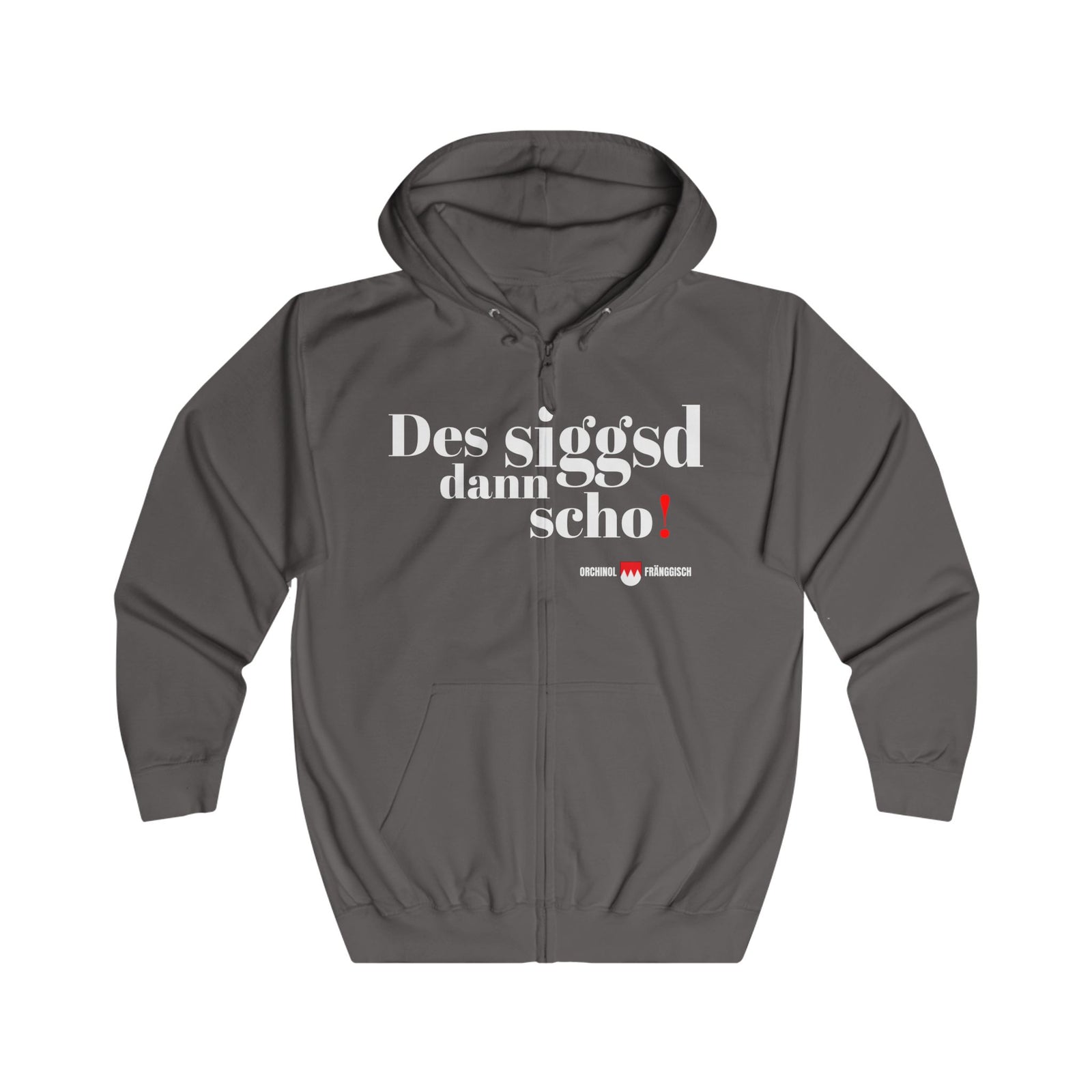 Des siggsd dann scho! Original Fraenkisch Lustiger Zip Hoodie - Unisex Strickjacke