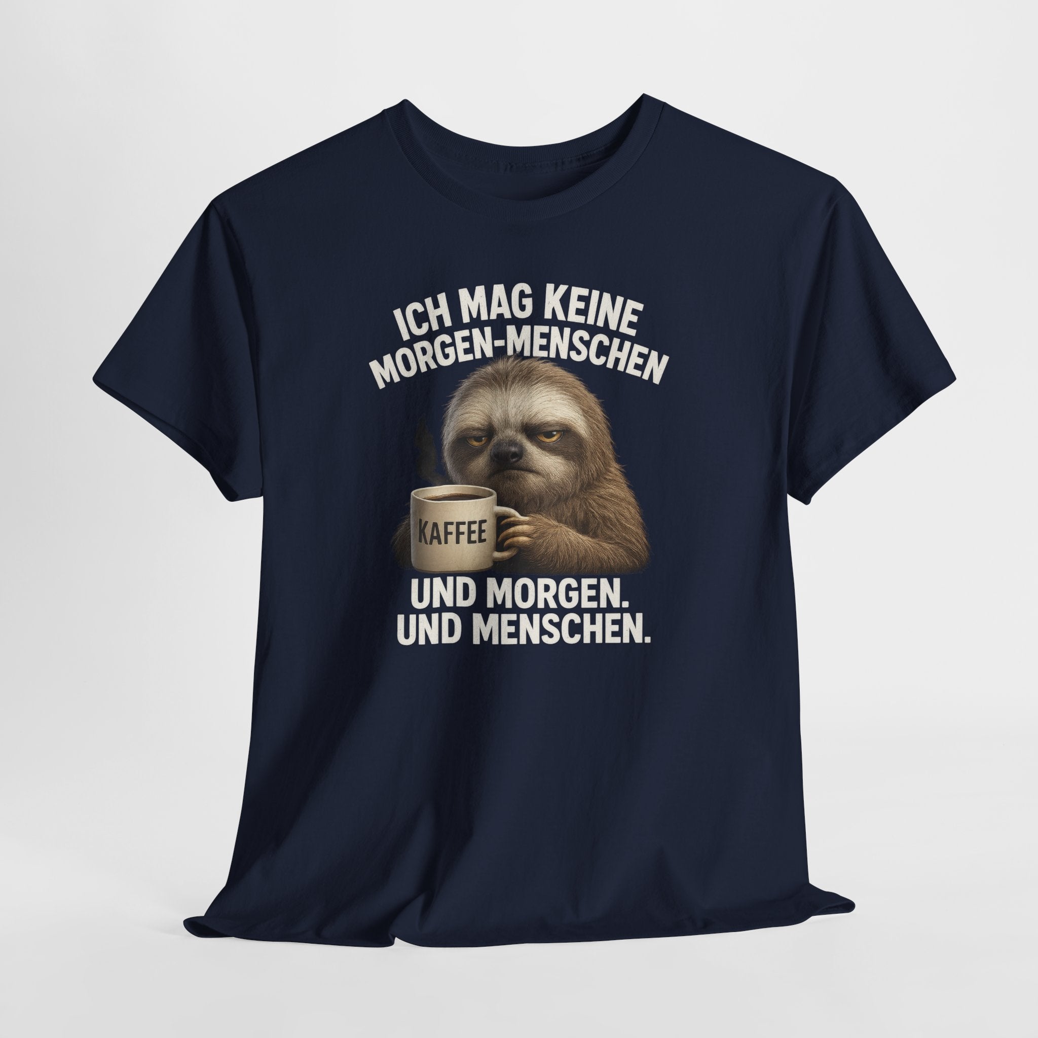 Mürrisches Faultier Morgenhasser – Lustiges Kaffee Shirt für Morgenmuffel