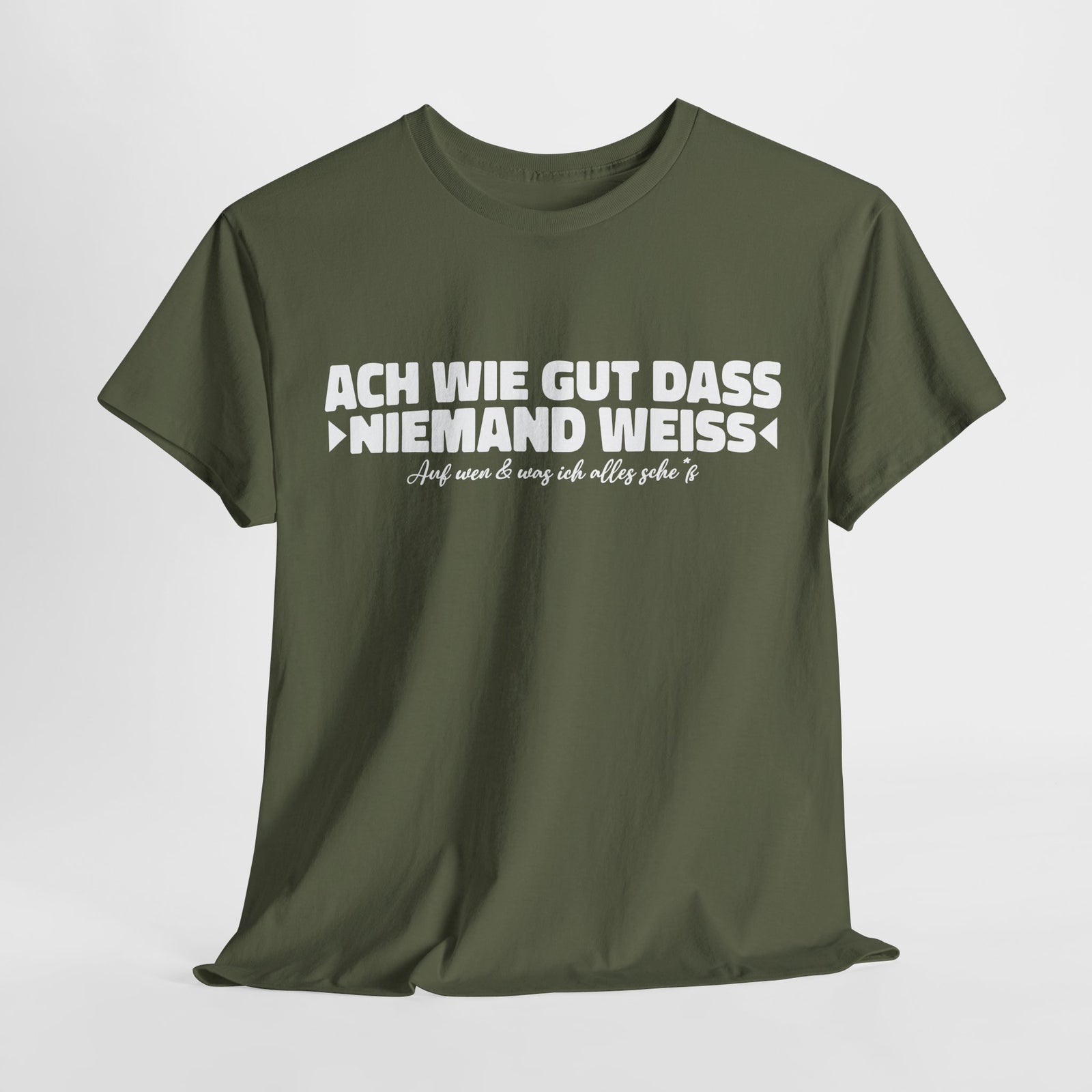Ach wie gut dass niemand weiss auf was und wen ich alles – Lustiges Shirt
