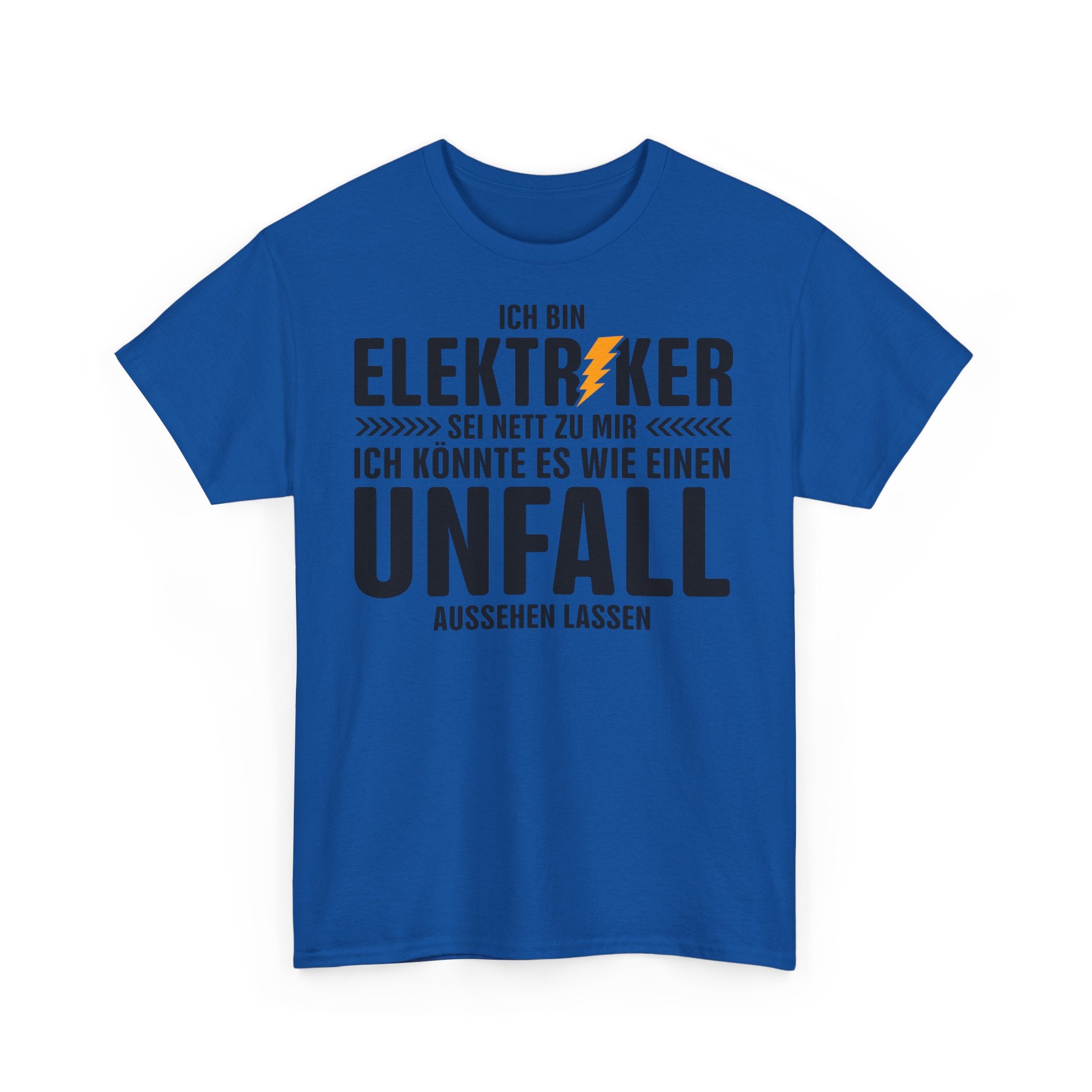 Bin Elektriker - Könnte es wie einen Unfall aussehen lassen - Witziges Geschenk für Elektriker - Unisex T-Shirt