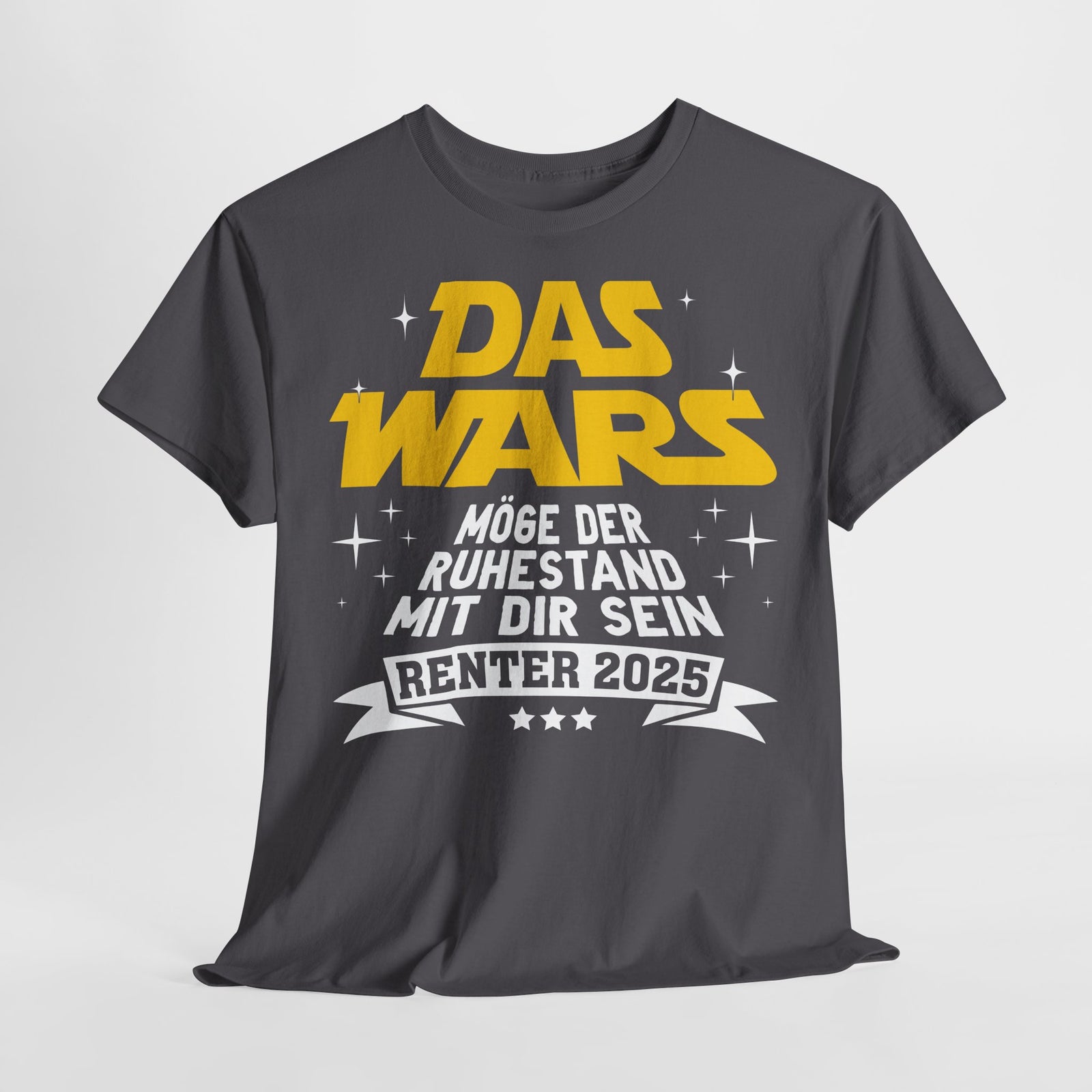 Rentner 2025 DAS WARS Ruhestand Pension Rente 2025 Geschenkidee Männer T-Shirt