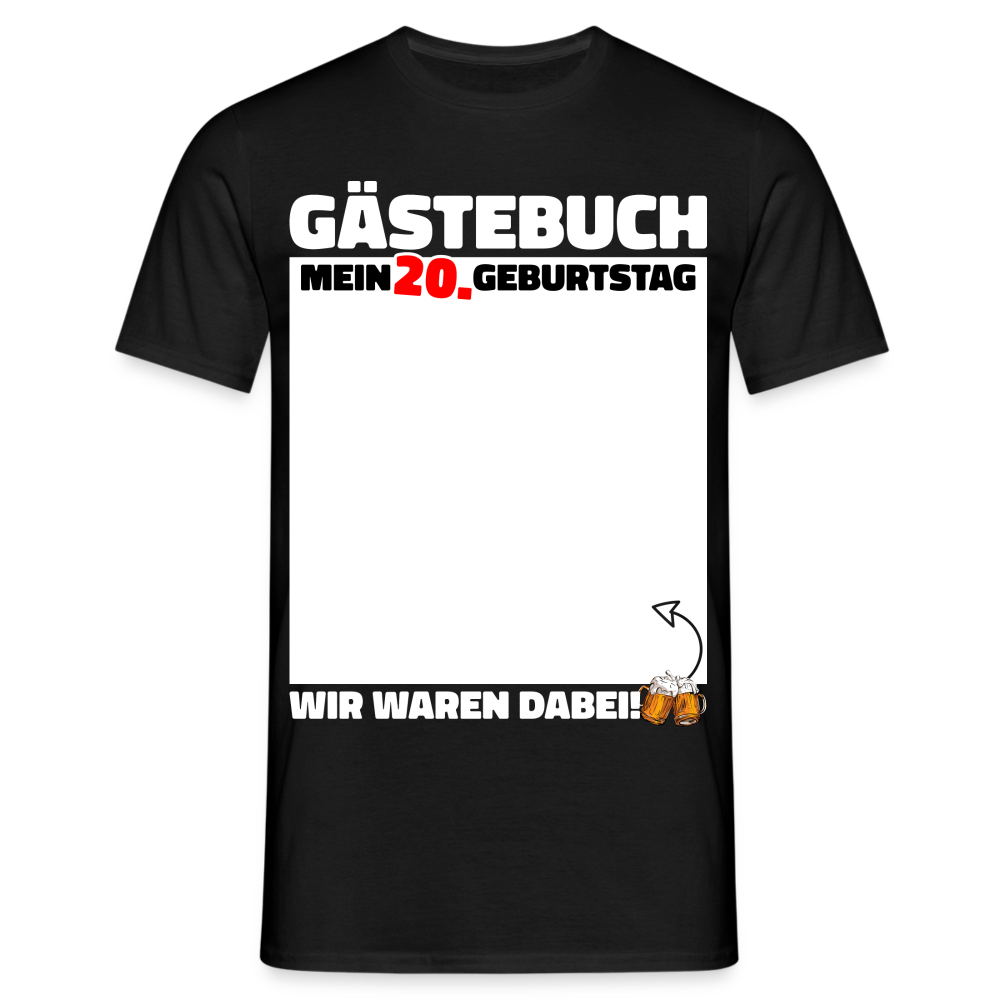 20. Geburtstag Gästebuch - WIR WAREN DABEI - Lustiges Geschenk T-Shirt - Schwarz