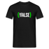 Programmierer IT'ler - false - Lustiges T-Shirt - Schwarz