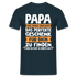 Papa und Vater Motiv, Lustiger Spruch Perfektes Geschenk T-Shirt - Navy