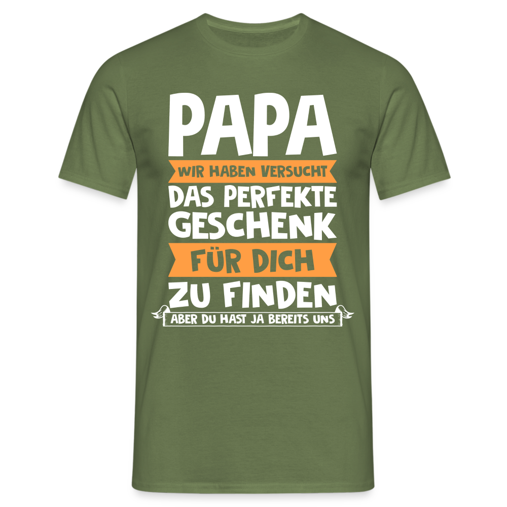 Papa und Vater Motiv, Lustiger Spruch Perfektes Geschenk T-Shirt - Militärgrün