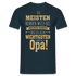 Grosspapa Grossvater - Die Wichtigsten Nennen Mich Opa - Geschenk T-Shirt - Navy