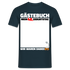 40. Geburtstag Gästebuch - WIR WAREN DABEI - Lustiges Geschenk T-Shirt - Navy