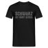 Schwarz ist bunt genug - Lustiges T-Shirt - Schwarz