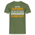 Ich bin Elektriker - Ich Habe Immer Recht - Lustiges Geschenk Shirt für Elektriker - Militärgrün