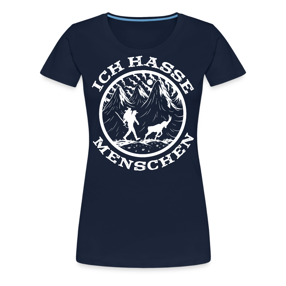 Berge Bergmenschen Wandern - Ich hasse Menschen - Frauen Premium T-Shirt - Navy