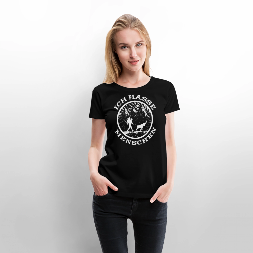 Berge Bergmenschen Wandern - Ich hasse Menschen - Frauen Premium T-Shirt - Schwarz
