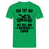 Biker Motorradfahrer Der tut nix der will nur Motorrad fahren Geschenk T-Shirt - Kelly Green