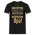 Grosspapa Grossvater - Die Wichtigsten Nennen Mich Opa - Geschenk T-Shirt - Schwarz