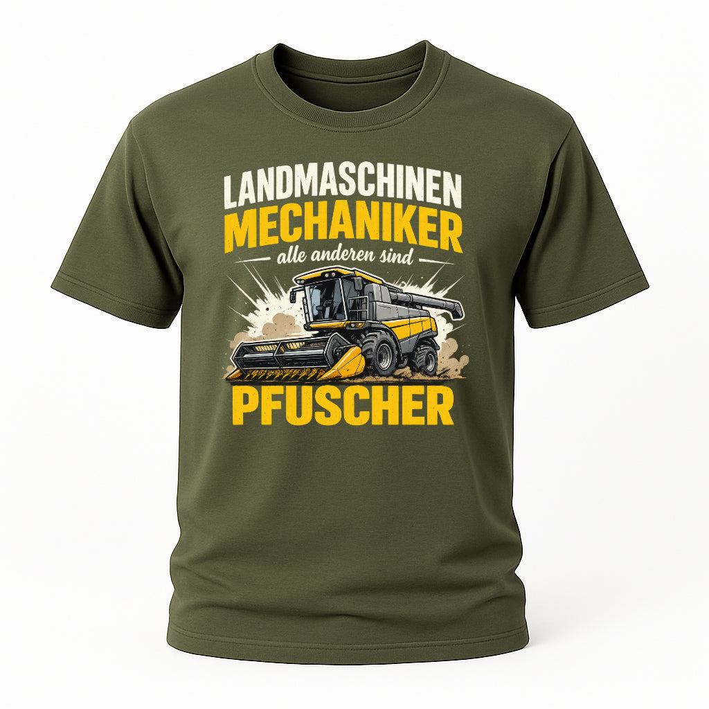 Landmaschinen Mechaniker alle anderen sind Pfuscher Lustiges Geschenk T-Shirt
