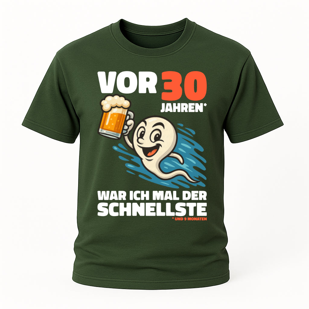Lustiges 30. Geburtstag Shirt – „Vor 30 Jahren war ich mal der Schnellste“ Fun T-Shirt mit Bier Spermien Motiv – Herren Geburtstag Geschenk