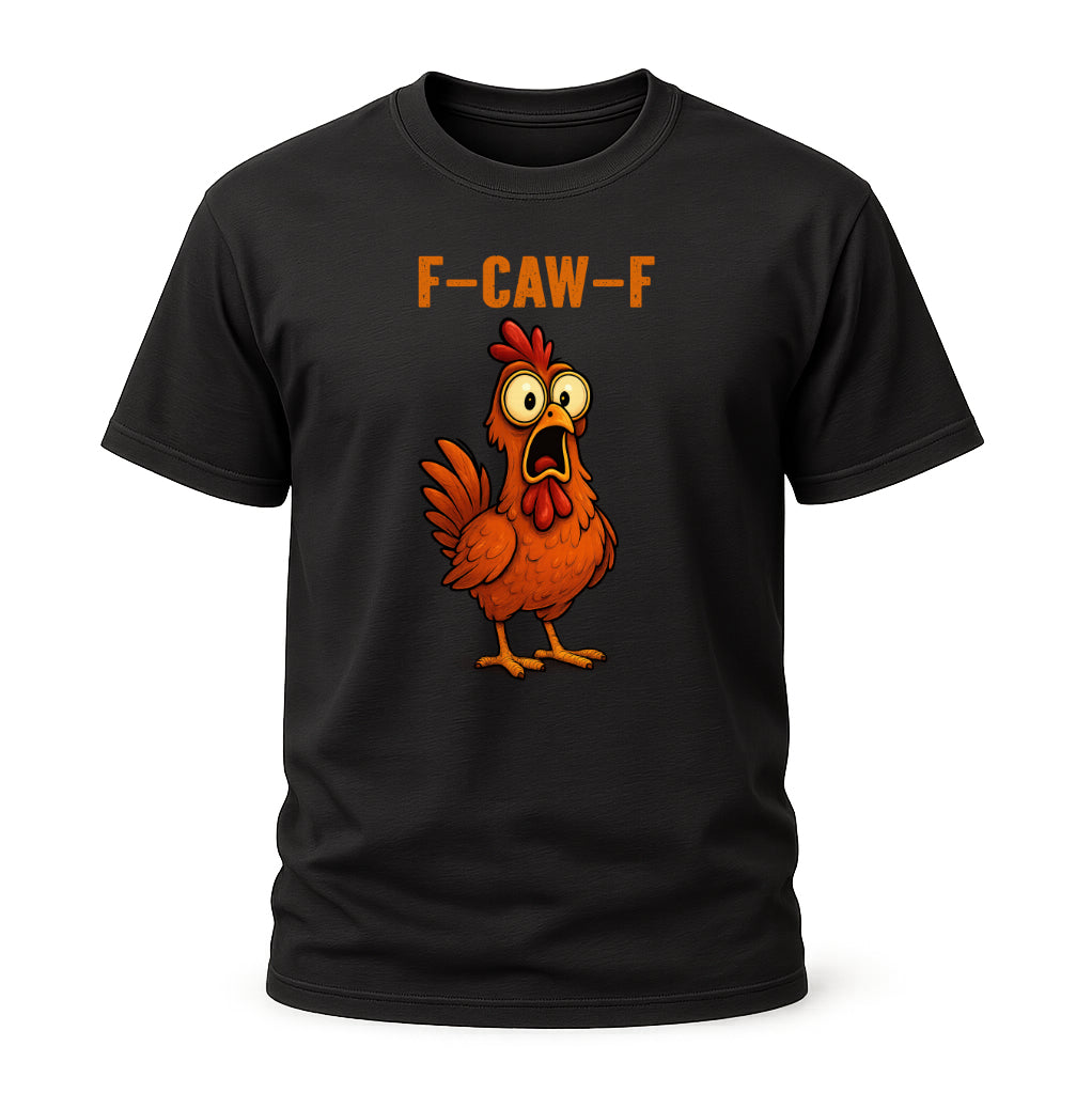F-CAW-F Huhn Shirt – Lustiges Hähnchen T-Shirt | Fun Shirt mit Huhn